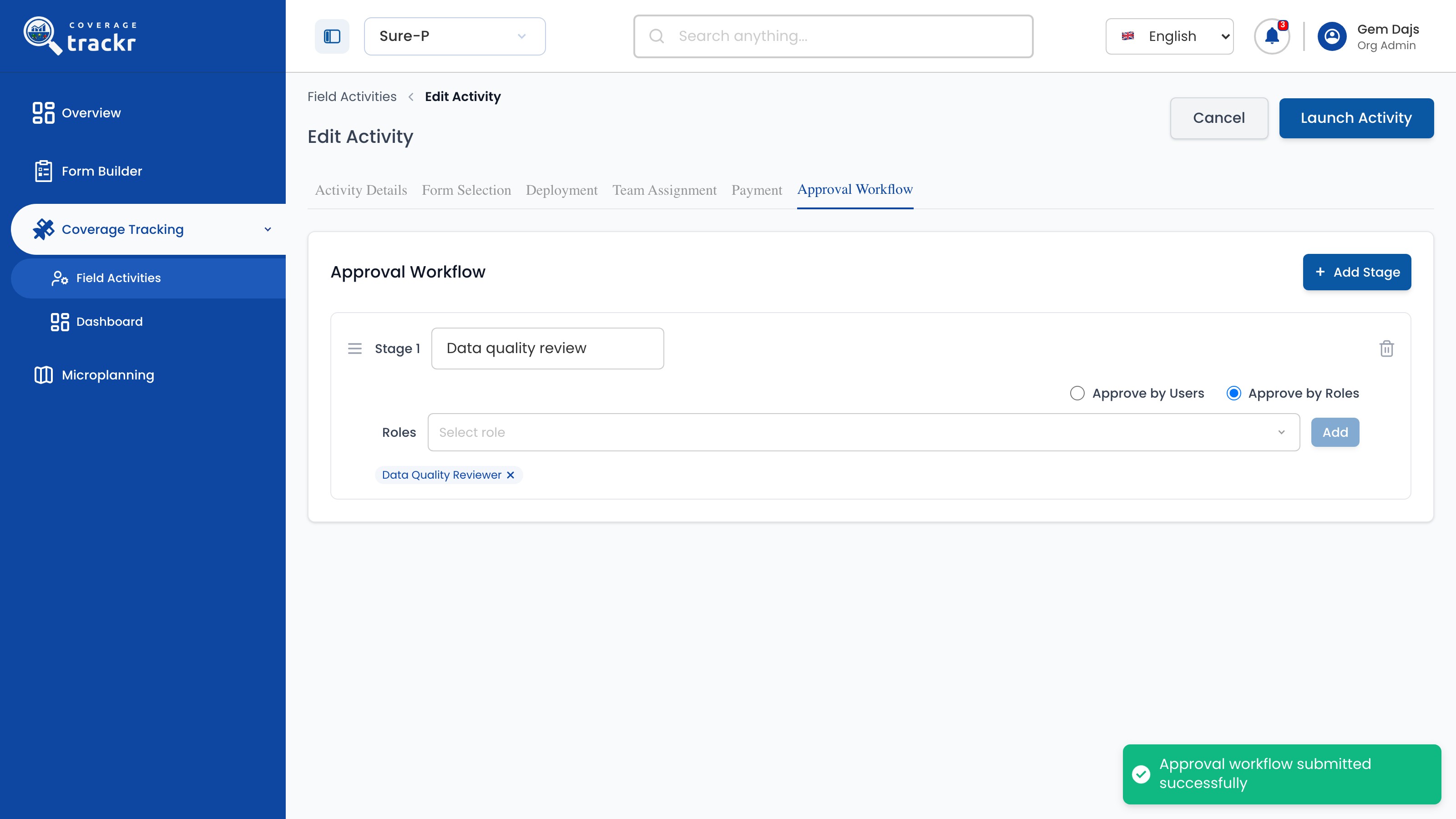 Saved approval stage with a success message and the Launch Activity button